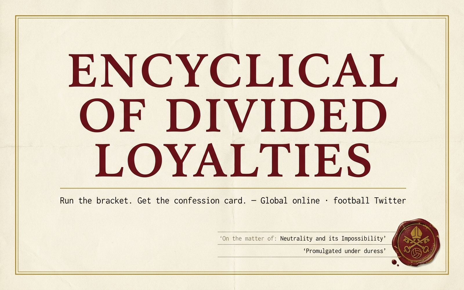 "Encyclical of Divided Loyalties" confession card