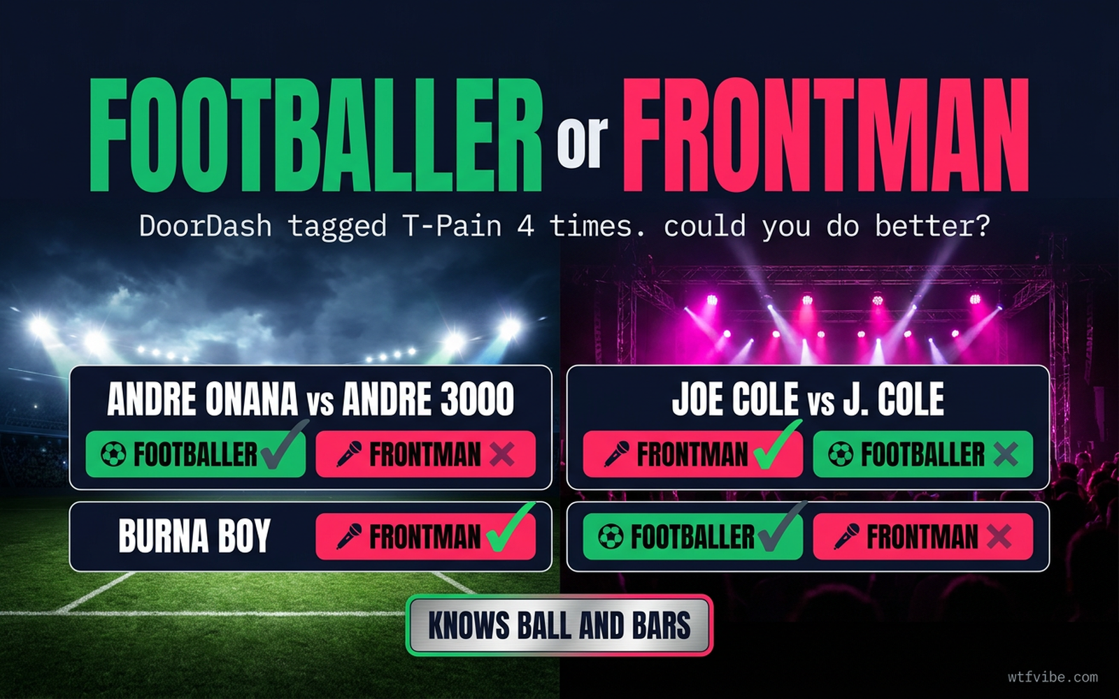FOOTBALLER or FRONTMAN