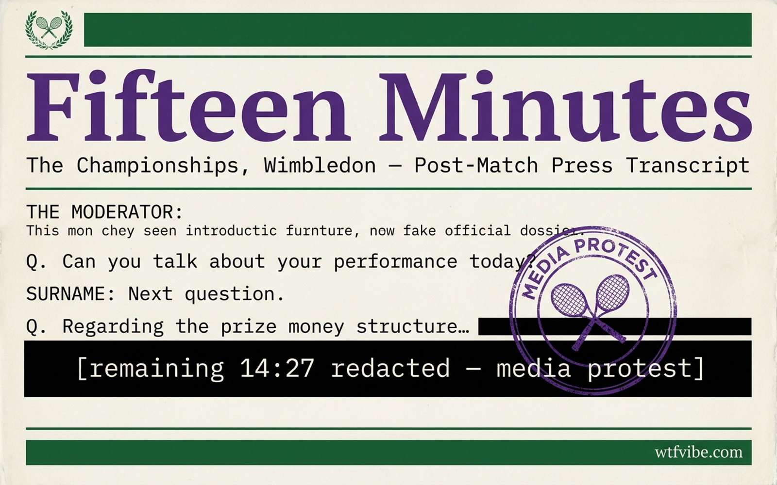Fifteen Minutes (Wimbledon 2026 media-protest transcript card)